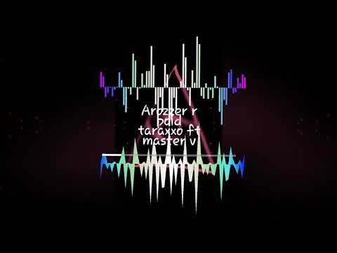 Arozzer r poid taraxxo ft master v X Triple A Crew