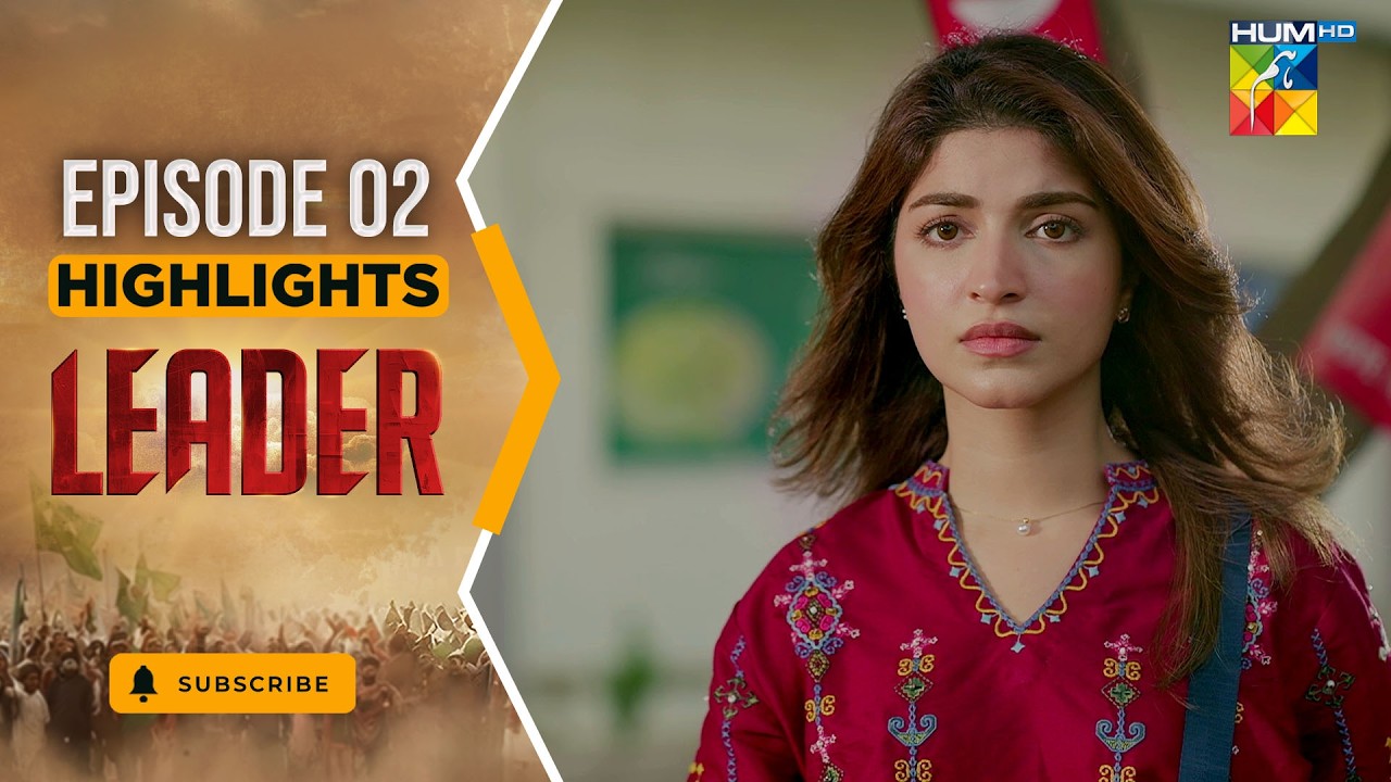 Leader | Episode 02 Highlight -  [ Kinza Hashmi & Ali Raza ] Spons:Brighto Paints - HUMTV