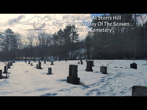 My First Day At Storrs Hill After Their Last Day Of The Season...With A Cemetery