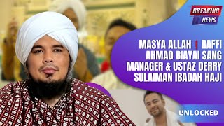 Download lagu MASYA ALLAH❗️RAFFI AHMAD BIAYAI SANG MANAGER & USTAZ DERRY SULAIMAN IBADAH HAJI mp3 Download lagu MASYA ALLAH❗️RAFFI AHMAD BIAYAI SANG MANAGER & USTAZ DERRY SULAIMAN IBADAH HAJI mp3
