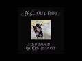 Fall Out Boy Hold Me Like A Grudge Album Version
