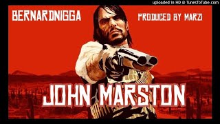BernardNigga - John Marston (prod by Marzi)