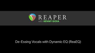 Video thumbnail for De-Essing Vocals with Dynamic EQ (ReaEQ)in REAPER by REAPER Mania