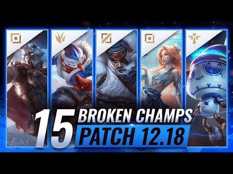 15 MOST OP Champ Predictions for Patch 12.18 - League of Legends