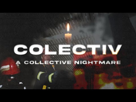 COLECTIV - A COLLECTIVE NIGHTMARE