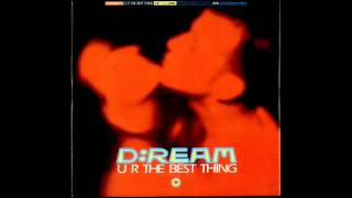 d:ream - u r the best thing (def mix 1994 dave morales