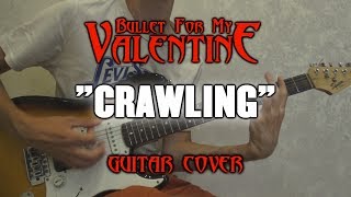 Bullet for My Valentine - Crawling (Guitar Cover+Tab)