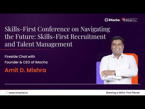Fireside Chat with Amit D. Mishra: Skills-First Recruitment & Talent ...