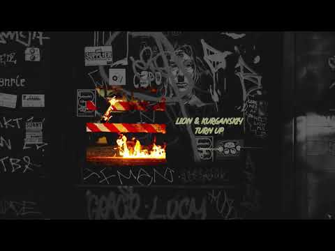 Lion & Kurganskiy - Turn Up (Official Audio)