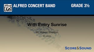 With Every Sunrise by Robert Sheldon - Score & Sound