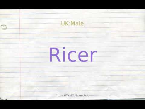 How to pronounce ricer