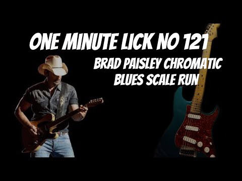 One Minute Lick May No. 121 Brad Paisley Chromatic Run