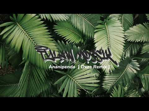 Ananipenda  [ Dxze Remix ] 2o23