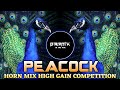 Peacock 🦚 Horn Mix |High Gain Competition 📣💥 | Dialogue Mix |Pratik In The Mix
