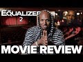 'The Equalizer 2' Review - Denzel's FIRST SEQUEL EVER