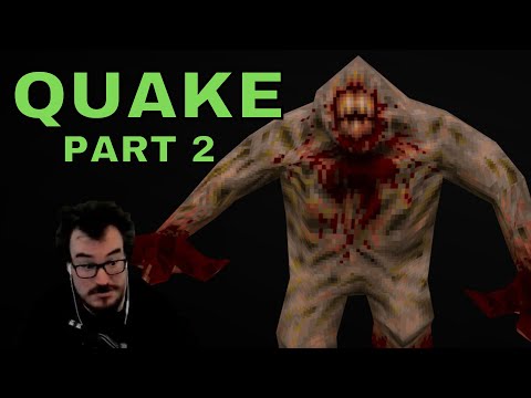I'm a Shamblin Man - Barb Plays QUAKE For the First Time - Part 2
