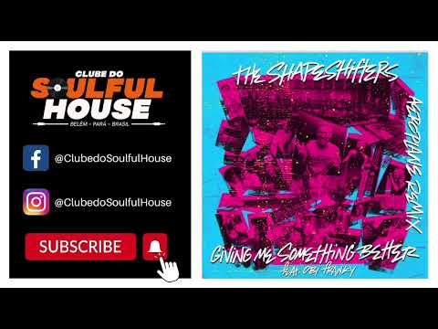 The Shapeshifters, Obi Franky - Giving Me Something Better (Aeroplane Remix)