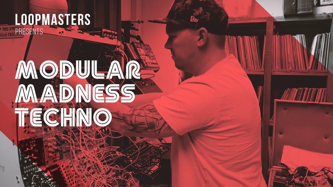 Modular Madness Techno by Loopmasters | Modular Techno Loops, Samples, Sounds
