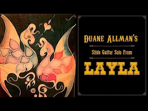 Duane Allman - Part 8 - "Layla"