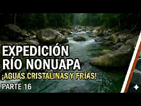 EXPEDICÓN al RÍO NONUAPA, en LA PALMA, CHALATENANGO parte 16