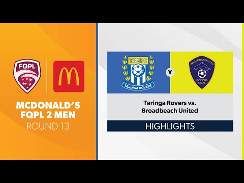 McDonald's FQPL 2 Men R13 - Taringa Rovers vs. Broadbeach United Highlights