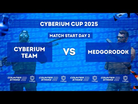 Cyberium Team vs Medgorodok | Cyberium Cup 2025 | Bo3 | 1/4 Final