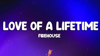 Download lagu FireHouse - Love of a Lifetime (Lyrics) mp3