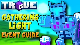 HOW TO COMPLETE THE GATHERING LIGHT EVENT! ✪ Trove Event Guide & Tutorial