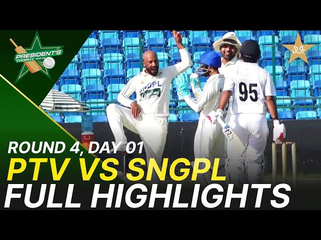Full Highlights | PTV vs SNGPL | President Trophy | D 1 | National Bank Sports Arena Karachi | M2V1K