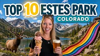 Best Things To Do In Estes Park, Colorado (Our Top 10)