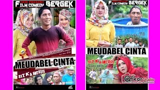 Film Comedy BERGEK - MEUDABEL CINTA. Trailer HD Video Quality 2017