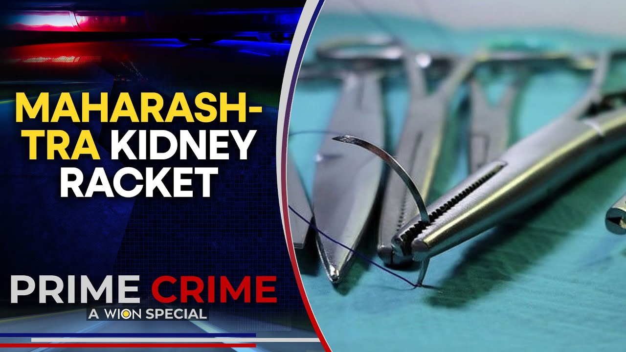 Farmer's High Debt Helps Unravel Pan-India Organ Racket With Trails in Cambodia | WION Prime Crime