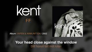 Kent - FF (English Lyrics)