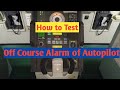 How To Test Off Course Alarm Of Autopilot Here I Am Properly Explain How To Test Off Course Alarm