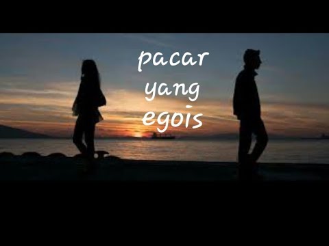 Story wa bikin buat pacar yg egois