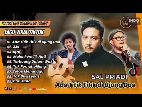 Sal Priadi -- ADA TITIK TITIK DI UJUNG DOA | Perunggu - 33x | IQRO' | LAGU POP TERPOPULER 2026