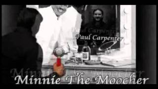 Paul Carpenter - Minnie The Moocher (original)