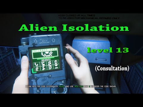 Alien Isolation Walkthrough Level 13 Consultation