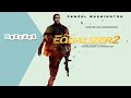 The Equalizer 2 (2018) - Recap