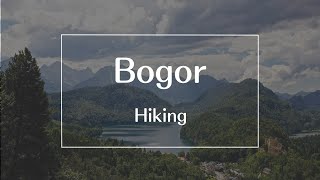 ボゴールをハイキング♪