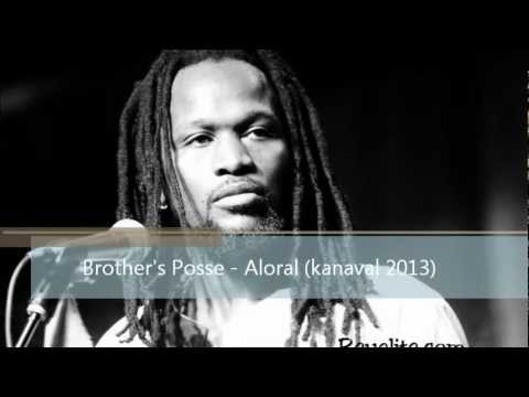 Brother's Posse - Aloral (kanaval 2013)