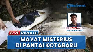 Warga Desa Maradapan Kotabaru Geger, Temukan Mayat Terdampar di Pantai saat Menunggu Sahur