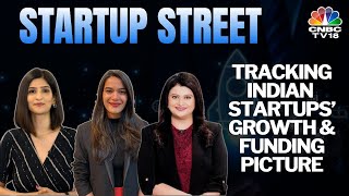 LIVE: Latest Developments From The Startup Space | Startup Street | Business News | CNBC TV18