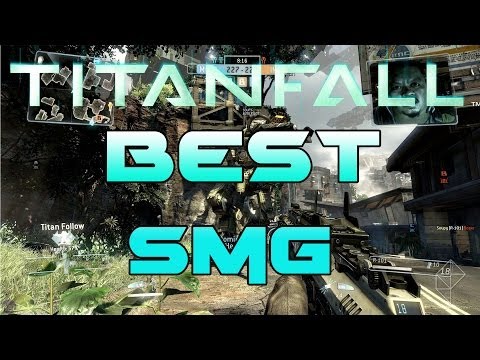 TITANFALL Best SMG in The Game (Xbox One)