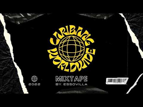 CariBang Worldwide Mixtape 2022 | Dancehall, Dembow & Afro House by ESSOVILLA