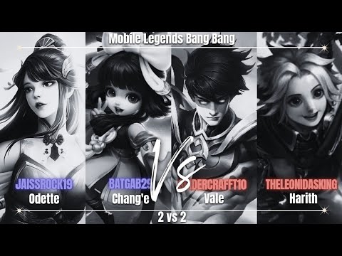 2 vs 2 | Odette y Chang'e Vs Vale y Harith | MLBB | Jaissrock19