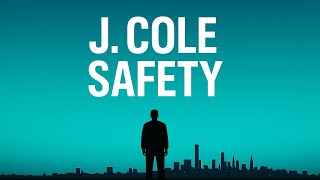 Download lagu J. Cole - Safety (Lyrics) | Safety J. Cole Lyrics mp3