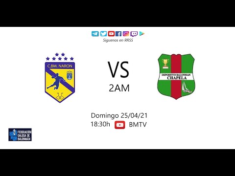 210425  2AM  BM NARON - BM CHAPELA