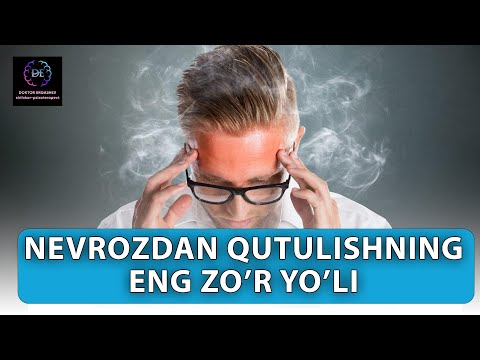 Nevrozdan qutulishning eng zo'r yo'li