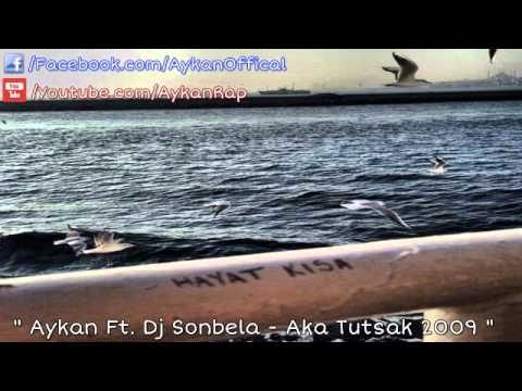 Aykan Ft. Dj Sonbela - Aşka Tutsak 2009